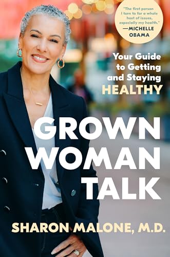 Grown Woman Talk by Dr. Sharon Malone