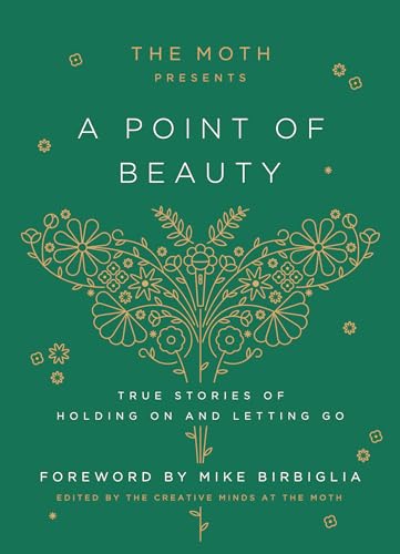 The Moth Presents: A Point of Beauty by The Moth