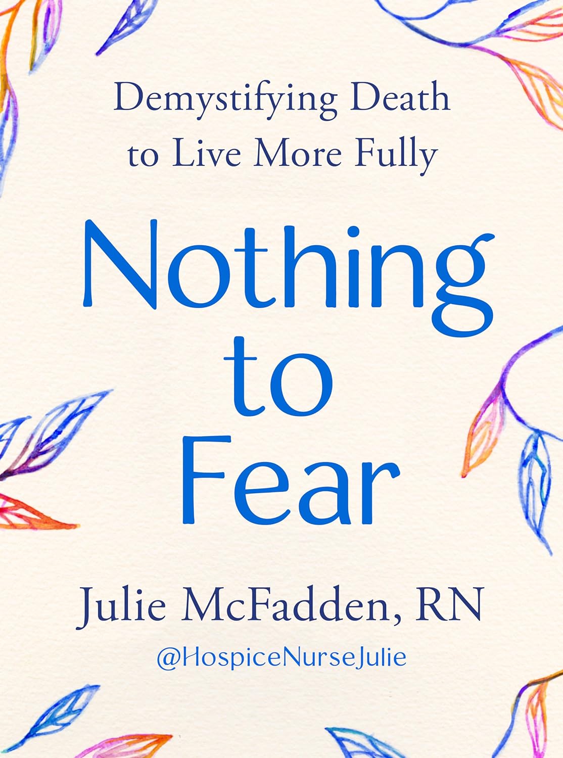 Nothing to Fear by Julie McFadden