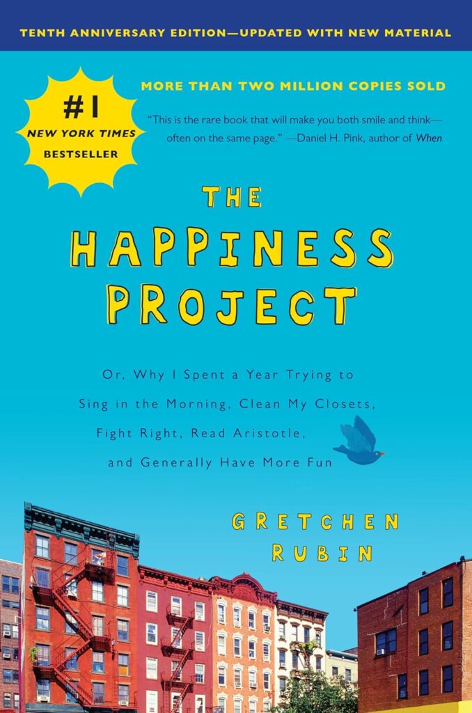 The Happiness Project by Gretchen Rubin