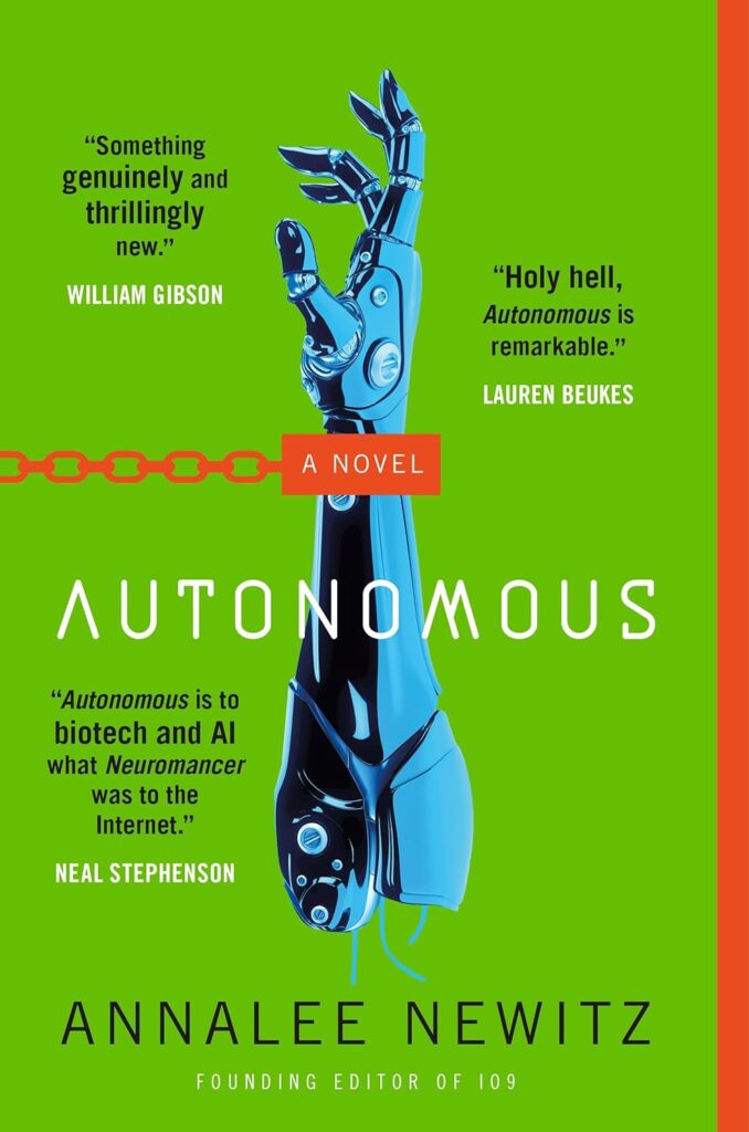 Autonomous by Annalee Newitz, one of the best books about ai