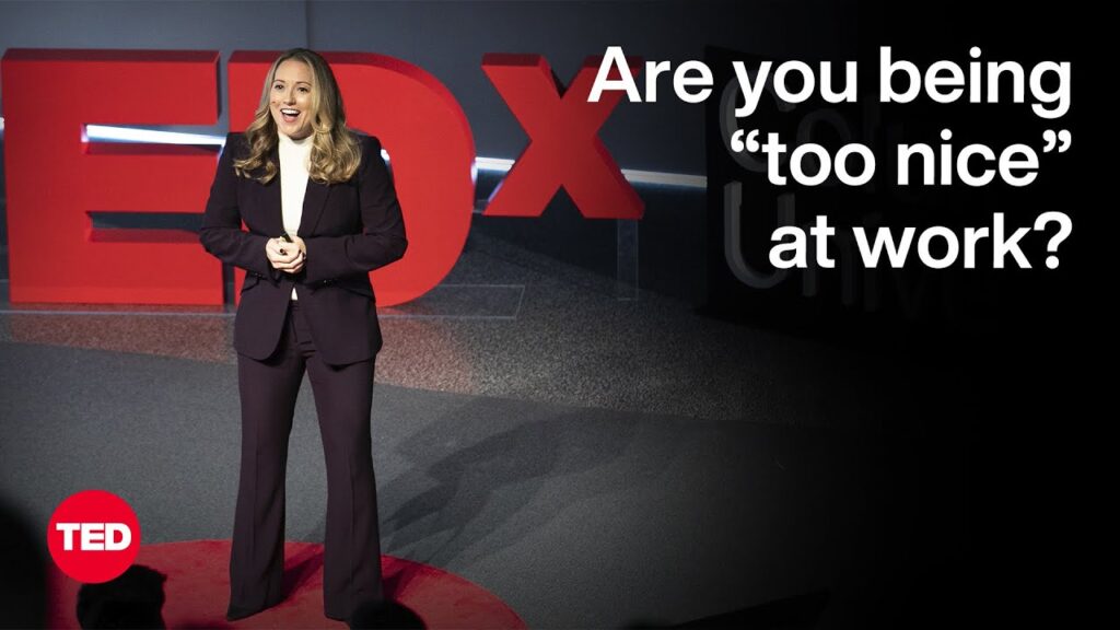 The Problem With Being “Too Nice” at Work | Tessa West | TED Talk Summary