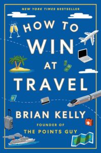 How to Win at Travel by Brian Kelly book cover