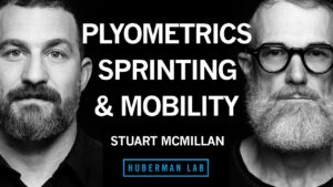 Huberman Lab Podcast on Speed, Mobility & Longevity