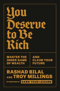 You Deserve to Be Rich by Rashad Bilal and Troy Millings book cover