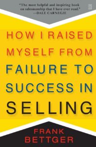 How I Raised Myself from Failure to Success in Selling Summary